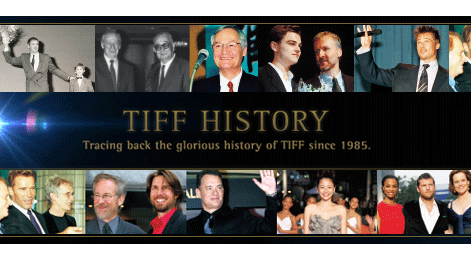 TIFF HISTORY-The Largest Film Festival in Asia. The one and only FIAPF-accredited international film festival in Japan.